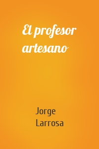 El profesor artesano