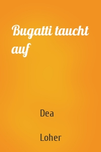 Bugatti taucht auf
