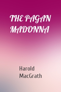 THE PAGAN MADONNA