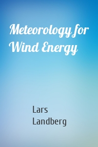 Meteorology for Wind Energy