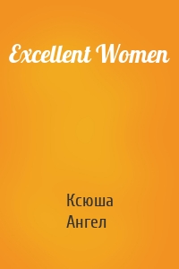 Excellent Women