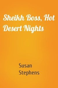 Sheikh Boss, Hot Desert Nights