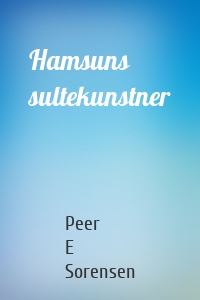 Hamsuns sultekunstner