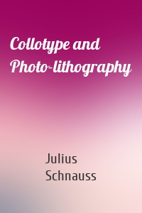 Collotype and Photo-lithography