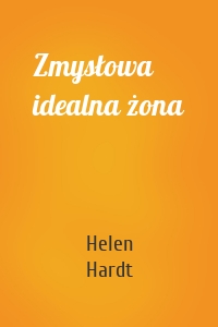 Zmysłowa idealna żona