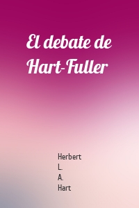 El debate de Hart-Fuller