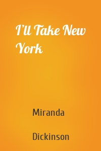 I’ll Take New York