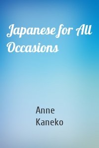 Japanese for All Occasions