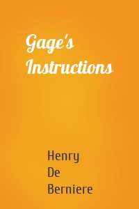 Gage's Instructions