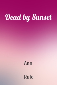 Dead by Sunset