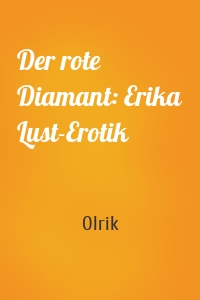 Der rote Diamant: Erika Lust-Erotik