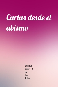 Cartas desde el abismo