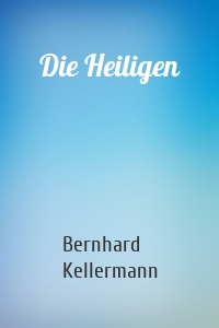 Die Heiligen