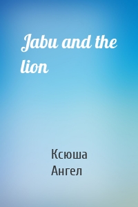 Jabu and the lion