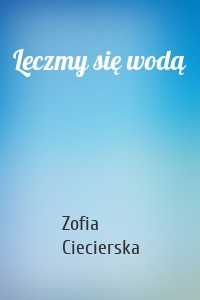 Leczmy się wodą