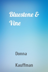 Bluestone & Vine