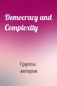 Democracy and Complexity