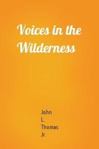 Voices in the Wilderness