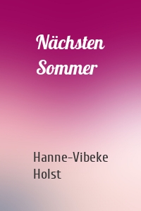 Nächsten Sommer