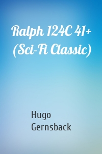 Ralph 124C 41+ (Sci-Fi Classic)