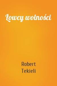 Łowcy wolności