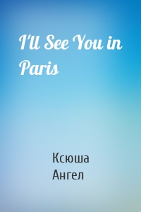 I'll See You in Paris