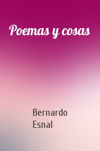 Poemas y cosas