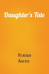 Daughter's Tale