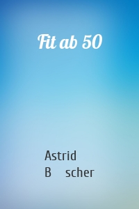 Fit ab 50