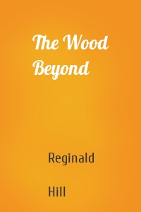 The Wood Beyond
