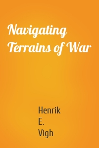 Navigating Terrains of War