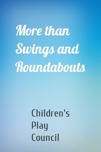 More than Swings and Roundabouts