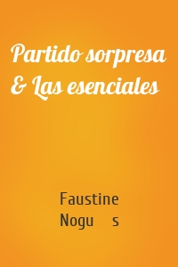 Partido sorpresa & Las esenciales