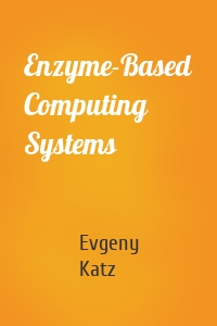 Enzyme-Based Computing Systems