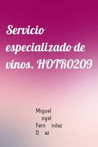 Servicio especializado de vinos. HOTR0209