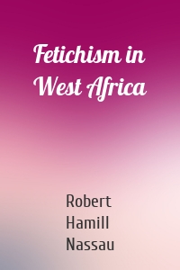 Fetichism in West Africa