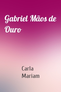 Gabriel Mãos de Ouro