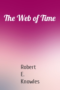 The Web of Time
