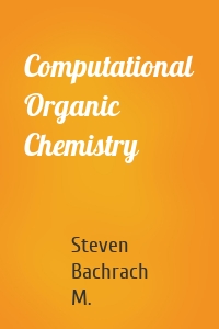 Computational Organic Chemistry