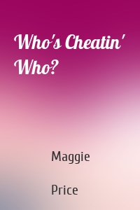 Who's Cheatin' Who?