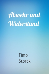 Abwehr und Widerstand