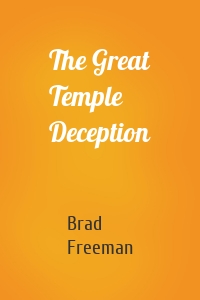 The Great Temple Deception