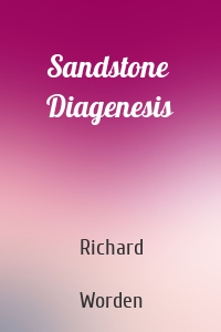 Sandstone Diagenesis