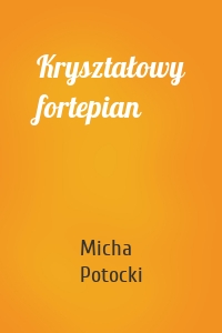 Kryształowy fortepian