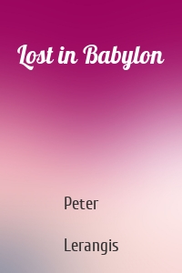 Lost in Babylon