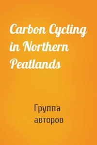 Carbon Cycling in Northern Peatlands