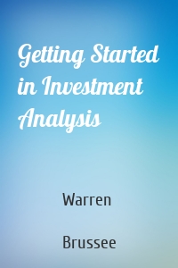 Getting Started in Investment Analysis