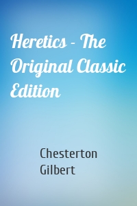 Heretics - The Original Classic Edition