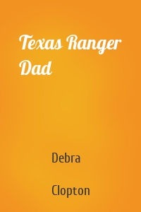 Texas Ranger Dad