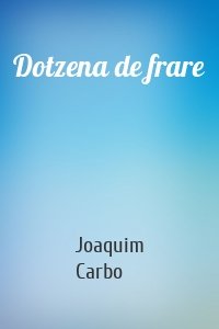 Dotzena de frare